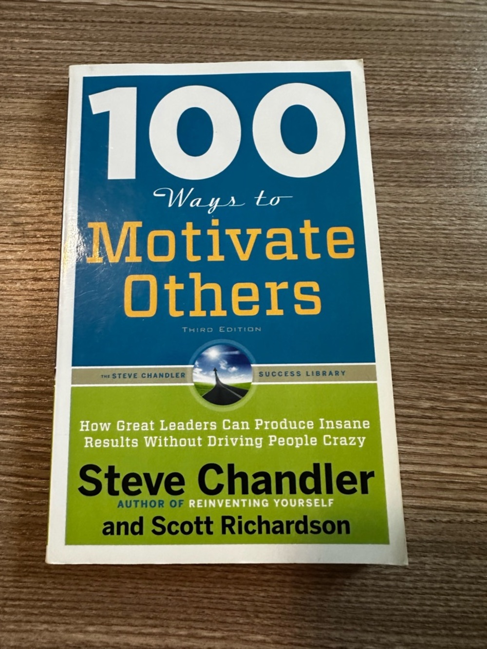 100 Ways to Motivate Others Book by Steve Chandler and Scott Richardson